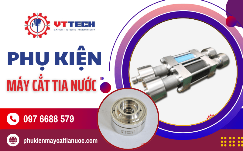 Phụ kiện máy cắt tia nước