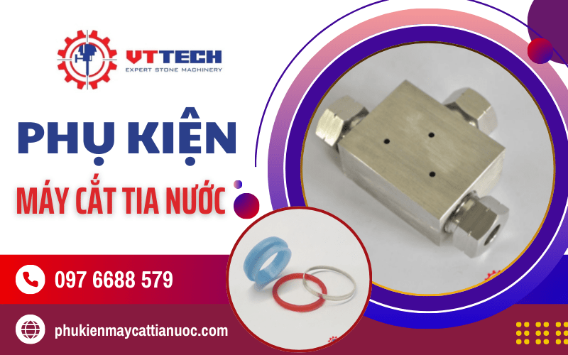 Phụ kiện máy cắt tia nước